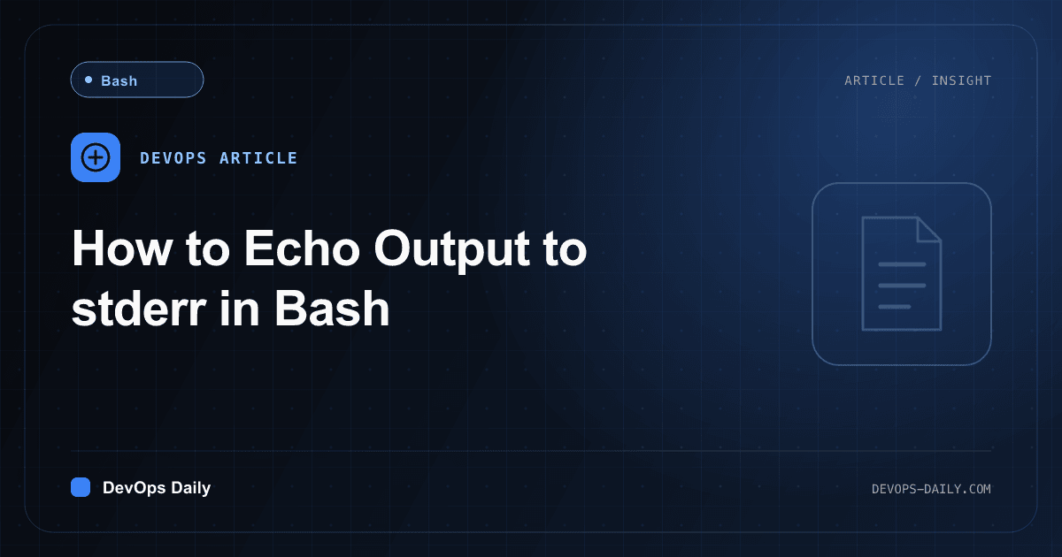 How to Echo Output to stderr in Bash
