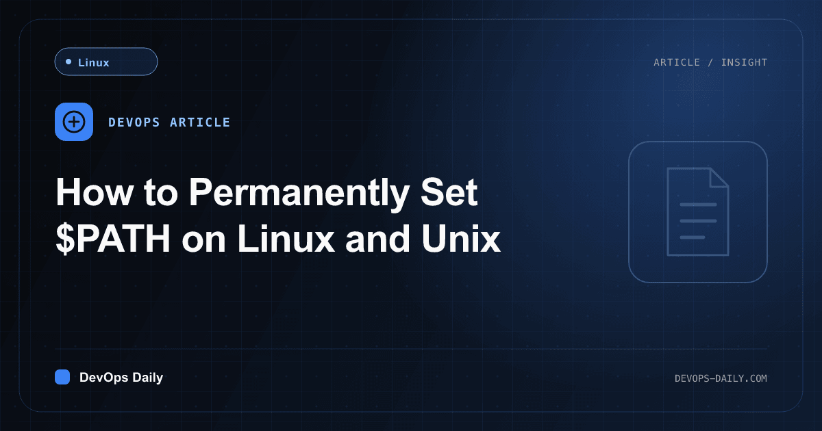 How to Permanently Set $PATH on Linux and Unix